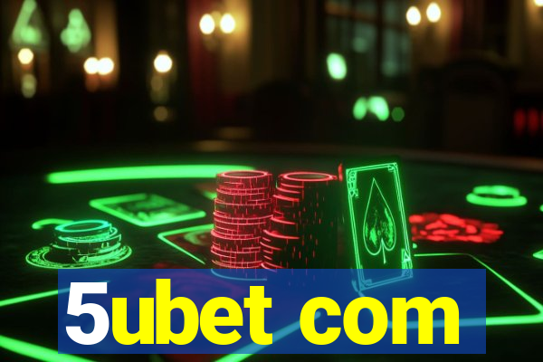 5ubet com